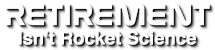 Retirement Isn't Rocket Science